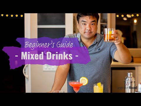 Beginner&#039;s Guide to Mixed Drinks and Cocktails