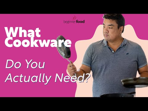 What Cookware Do You Actually Need?